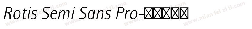 Rotis Semi Sans Pro字体转换